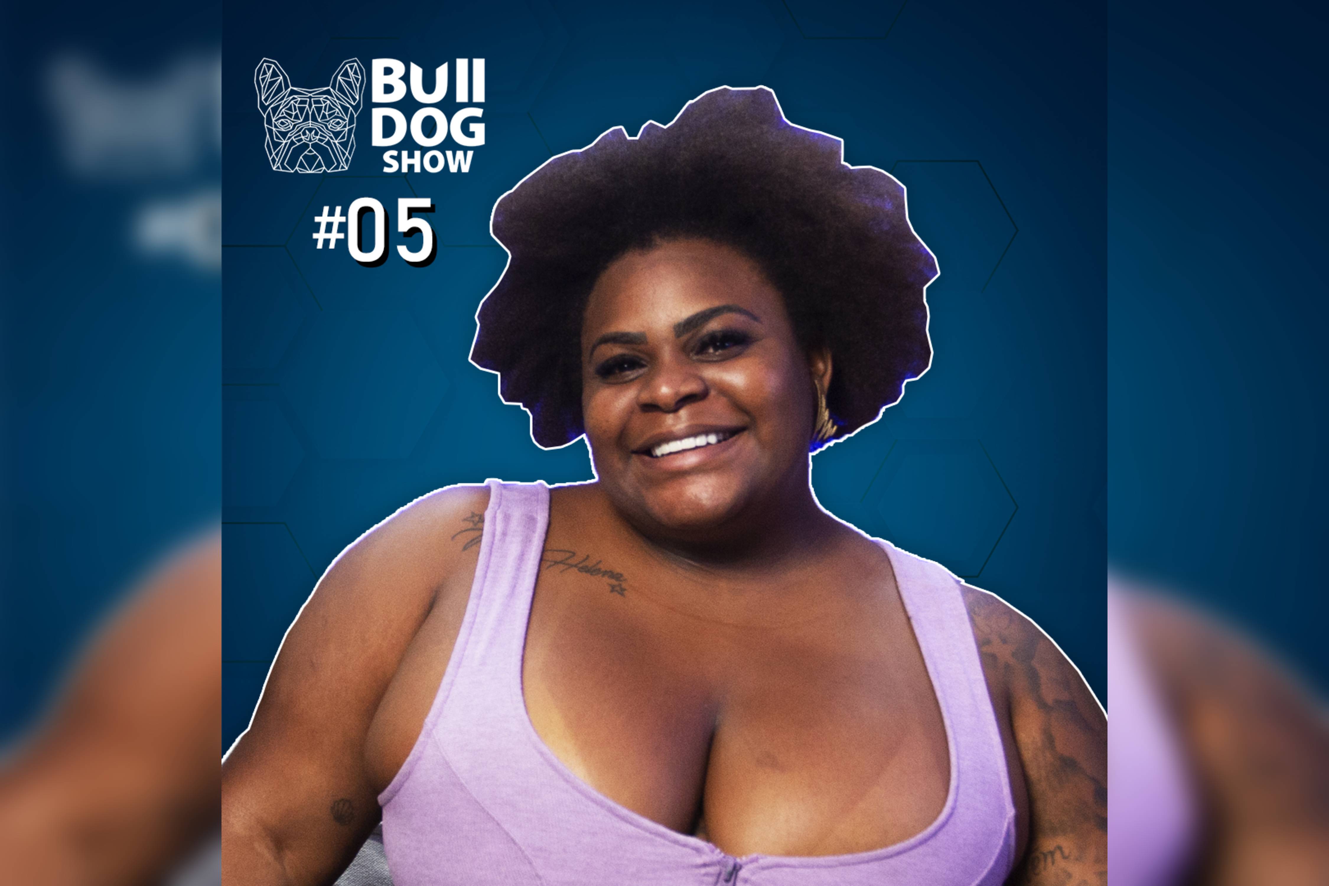 JOJO TODYNHO – Bulldog Show #05 #Podcast